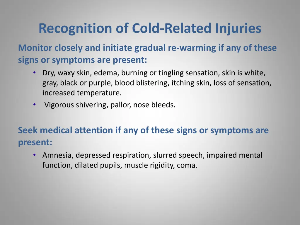 recognition of cold related injuries