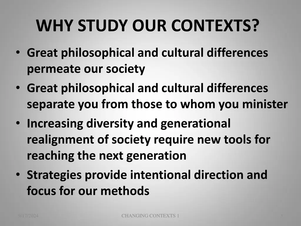 why study our contexts