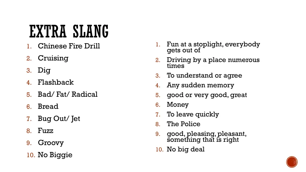 extra slang 1 chinese fire drill 2 cruising