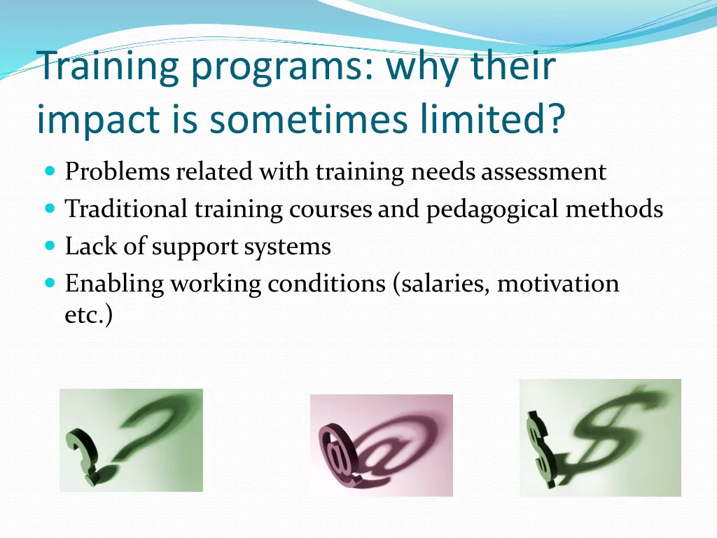 training programs why their impact is sometimes