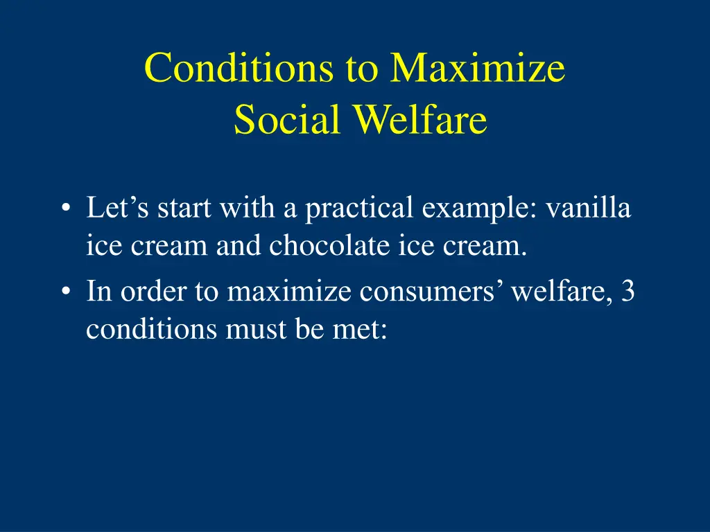 conditions to maximize social welfare