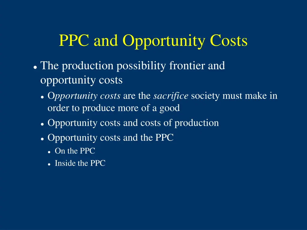 ppc and opportunity costs