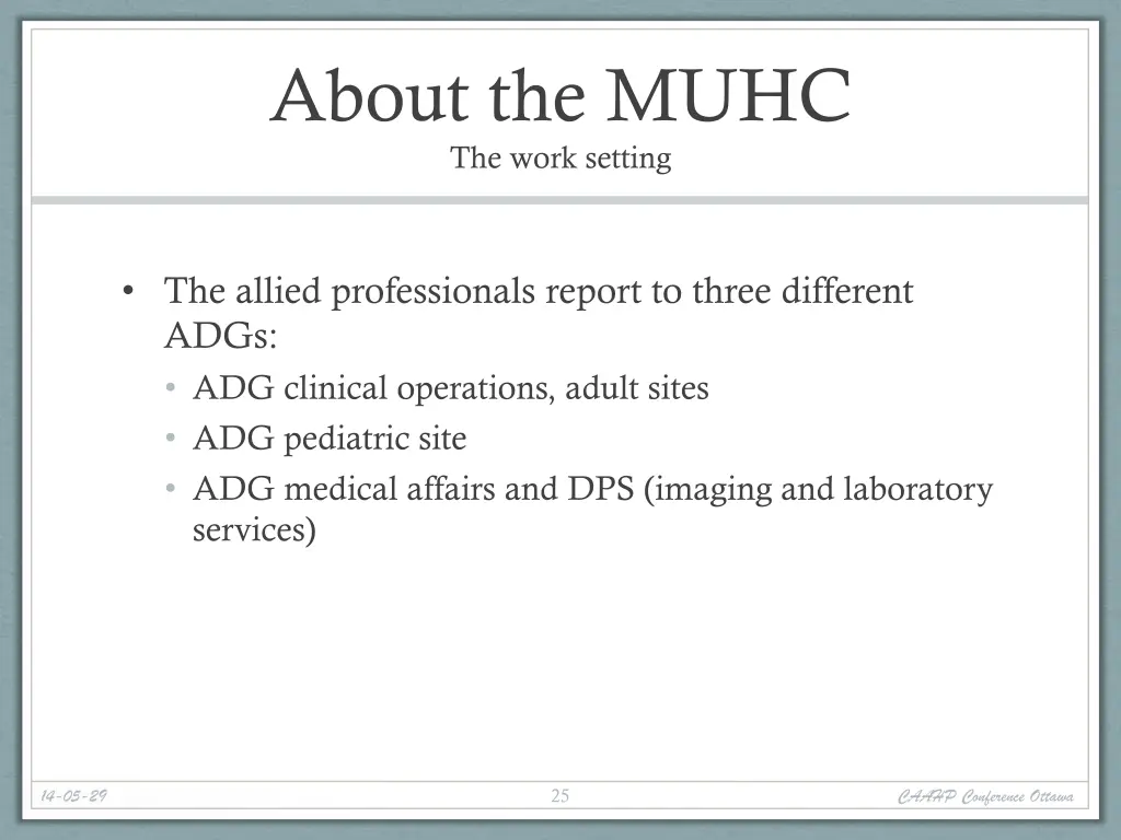 about the muhc the work setting