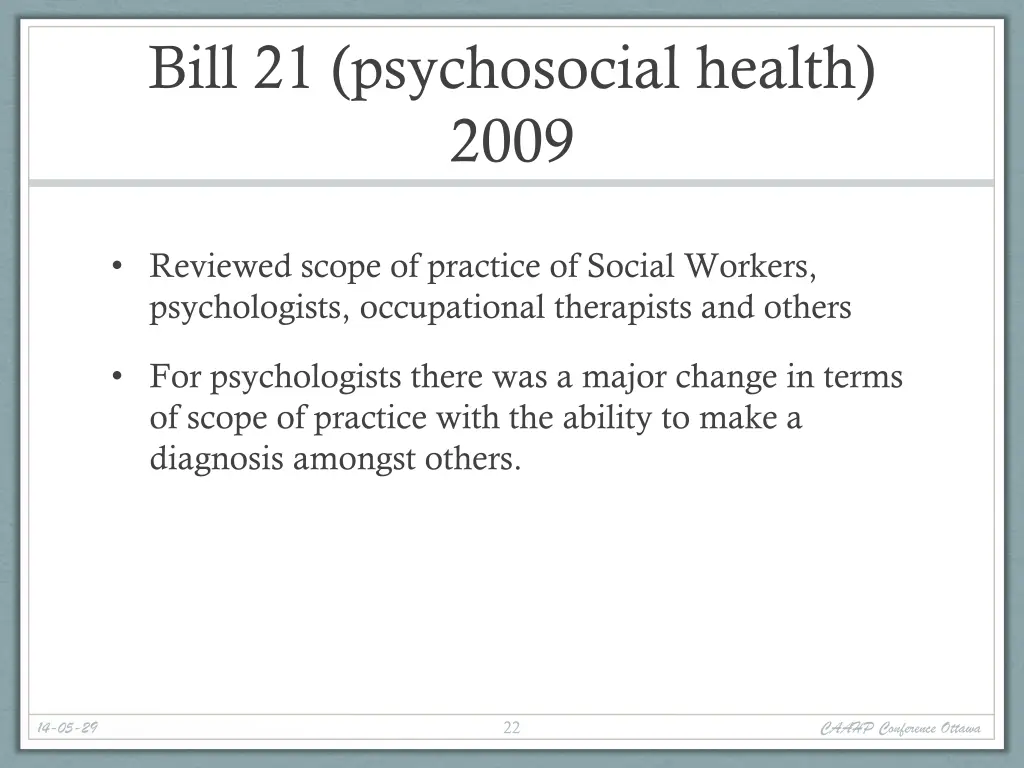 bill 21 psychosocial health 2009