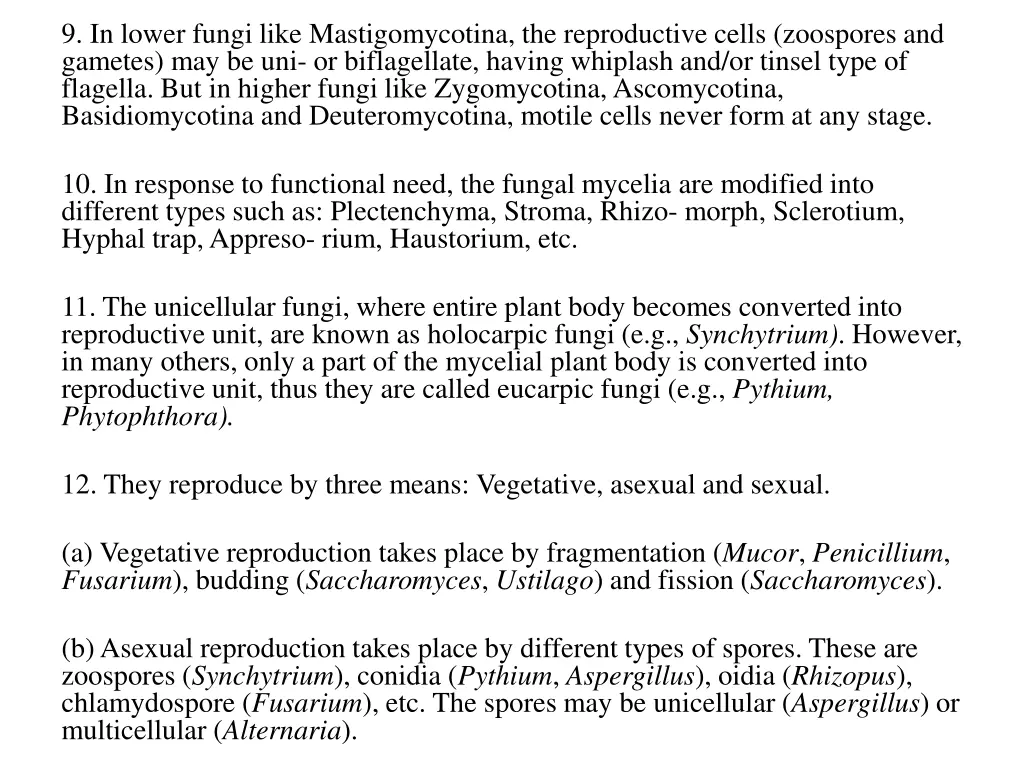 9 in lower fungi like mastigomycotina