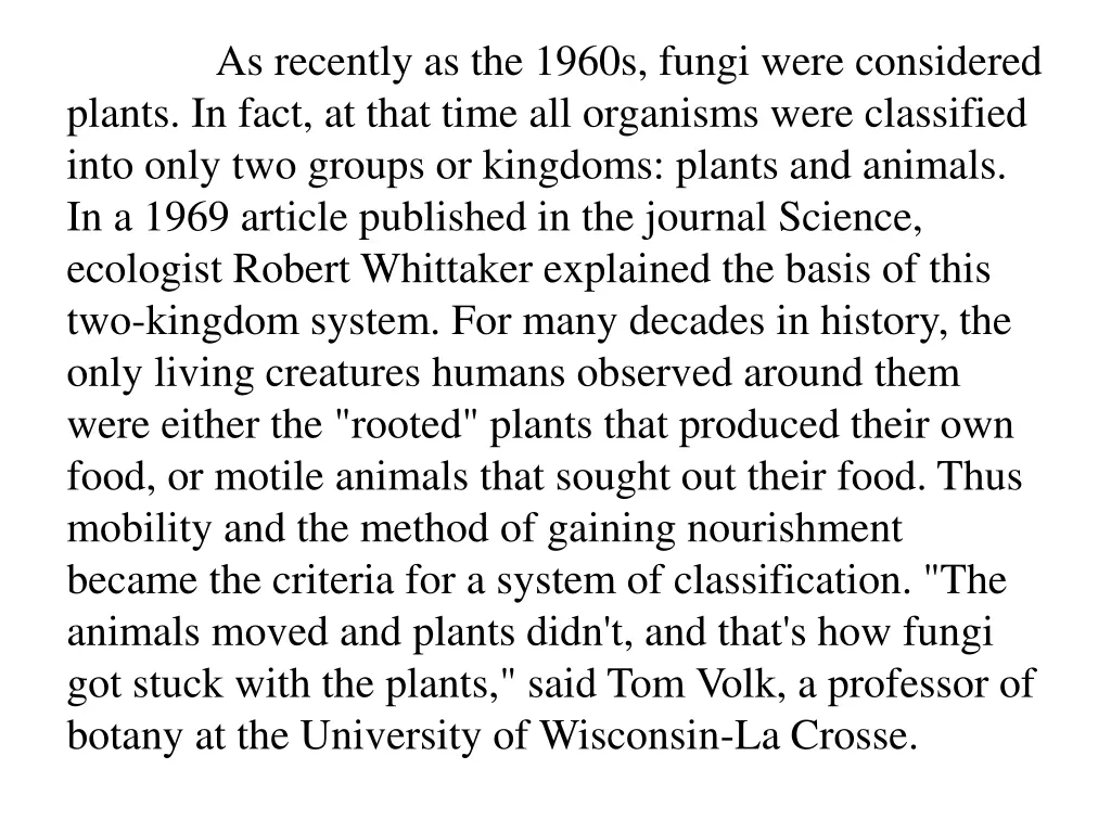 as recently as the 1960s fungi were considered