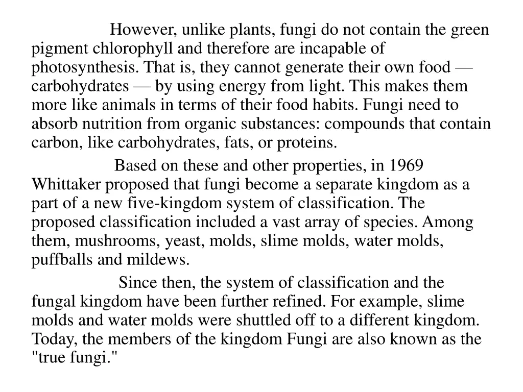 however unlike plants fungi do not contain