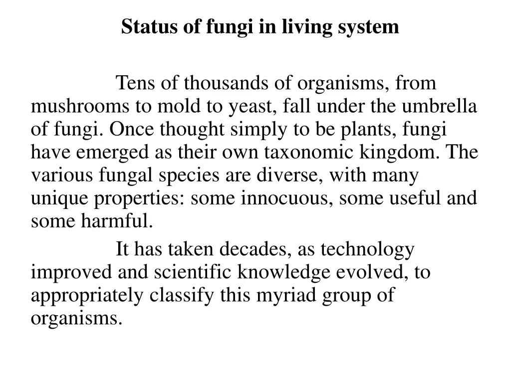 status of fungi in living system