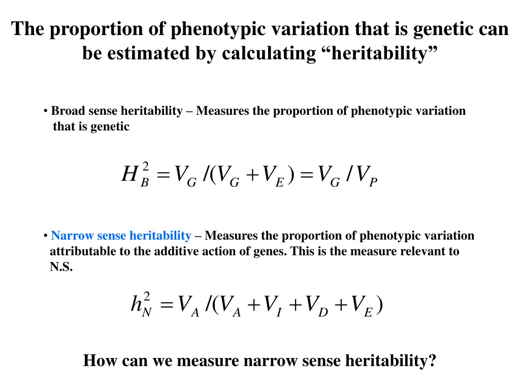 the proportion of phenotypic variation that