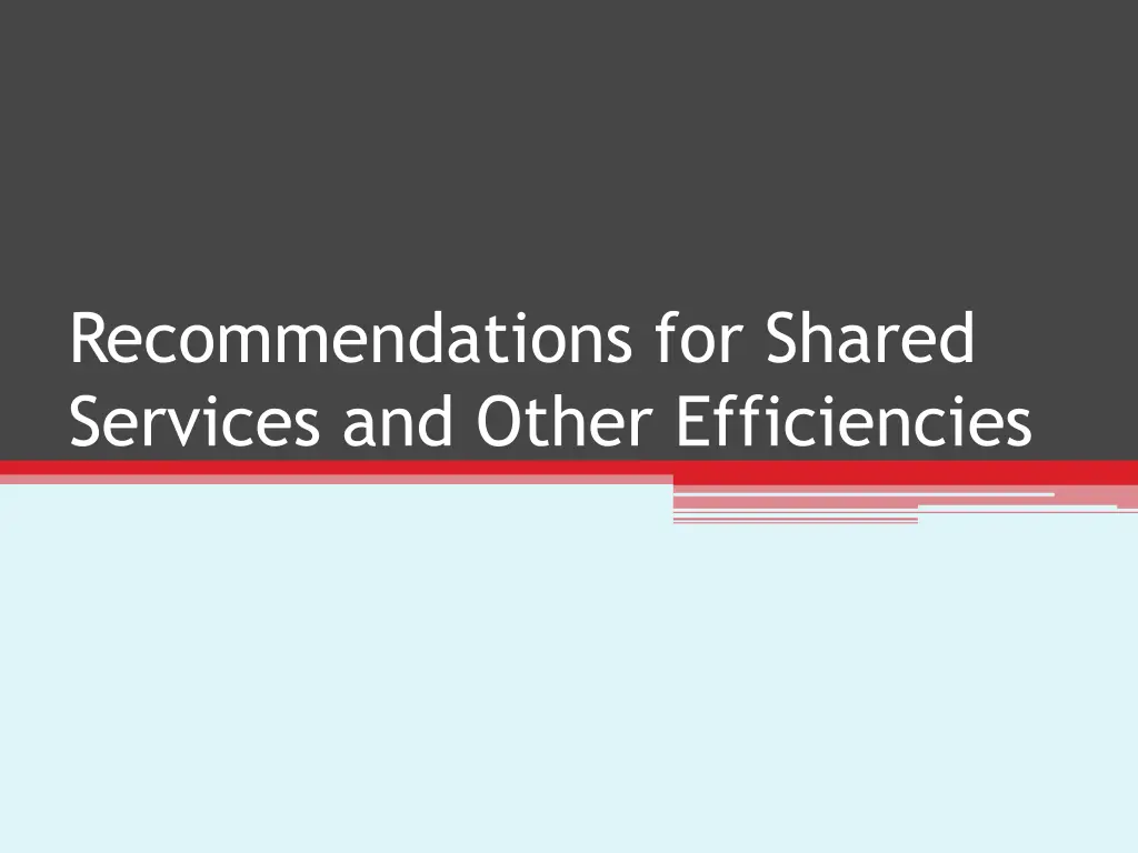 recommendations for shared services and other