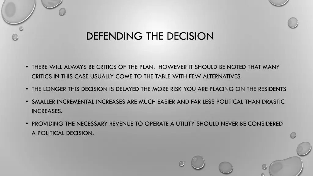 defending the decision