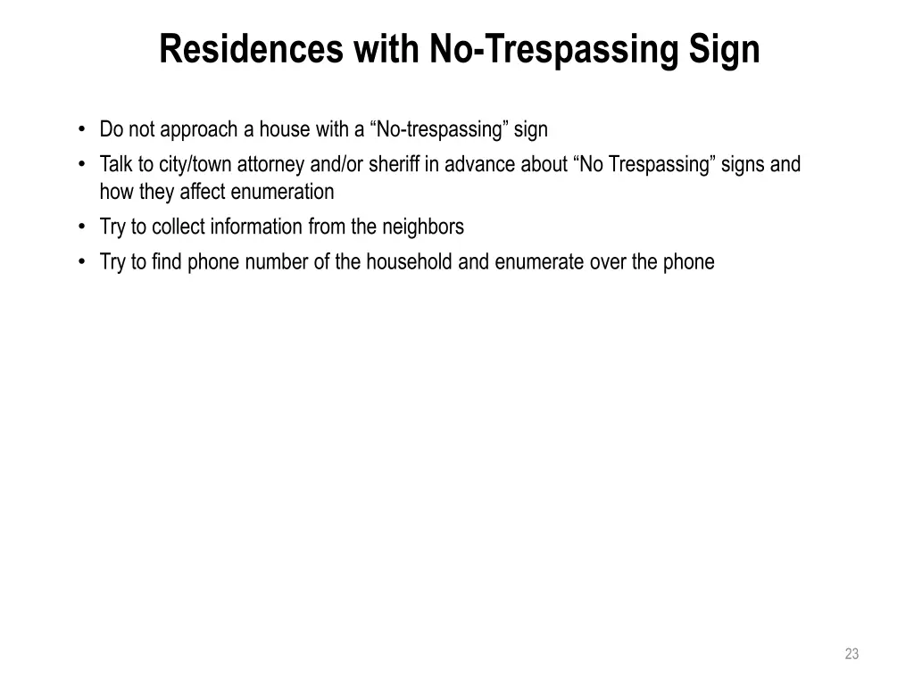 residences with no trespassing sign