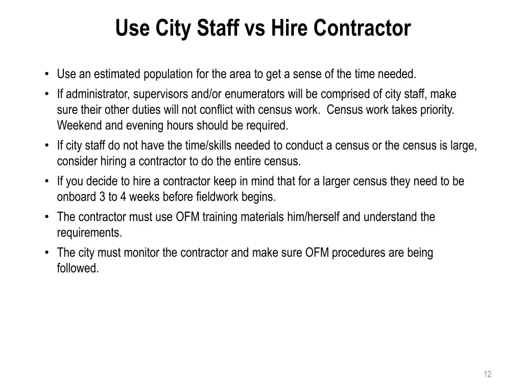 use city staff vs hire contractor