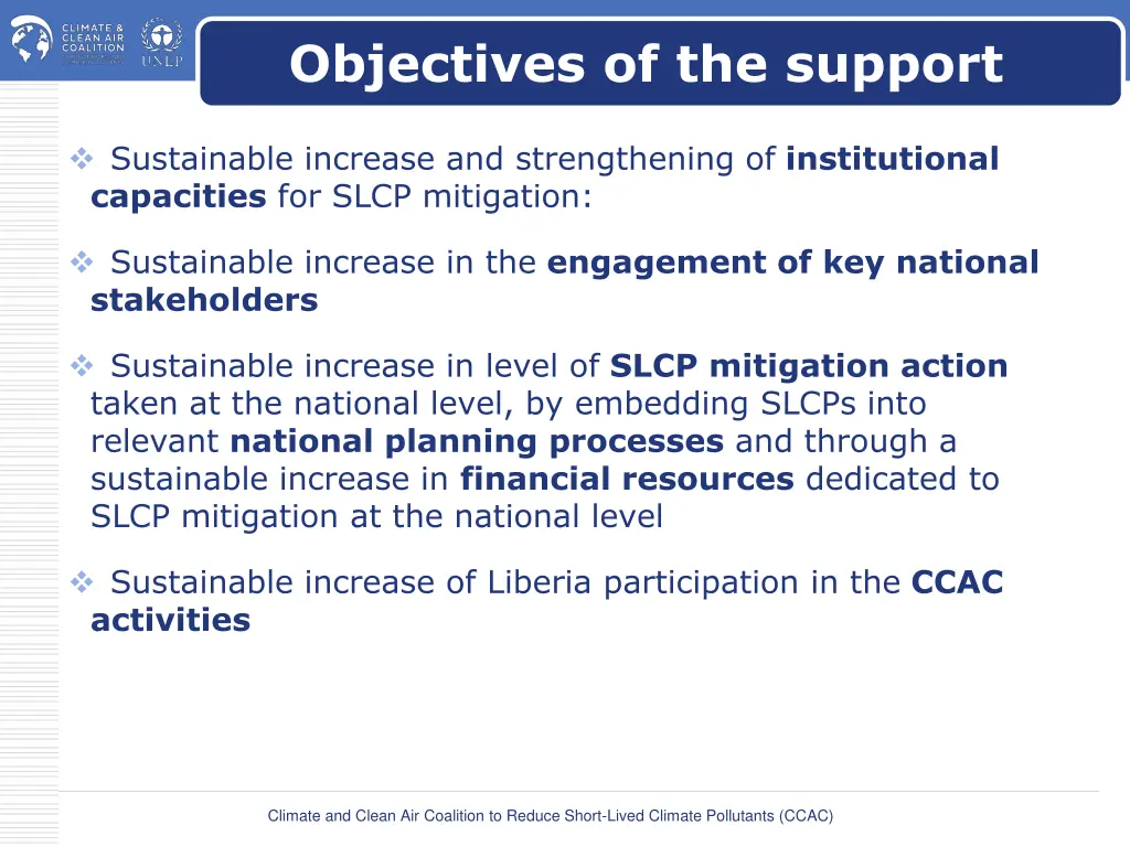 objectives of the support