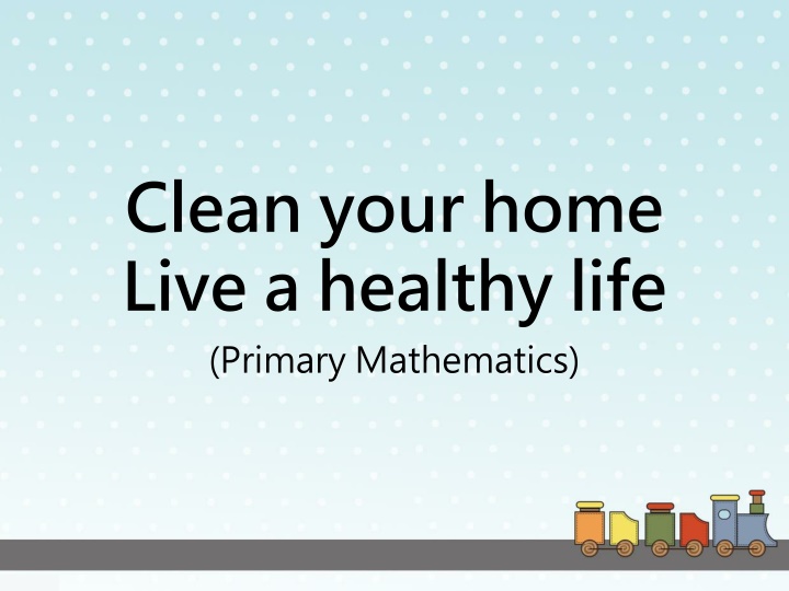 clean your home live a healthy life primary