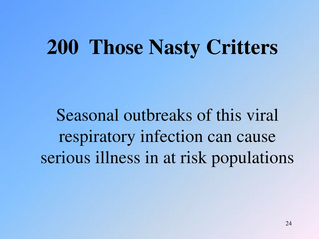 200 those nasty critters