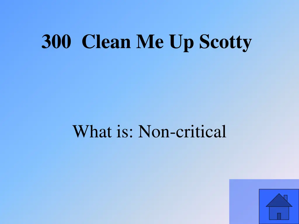 300 clean me up scotty 1