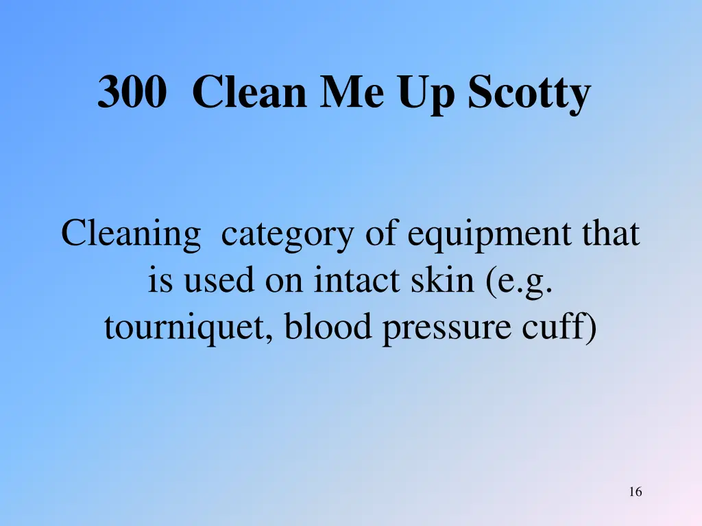 300 clean me up scotty