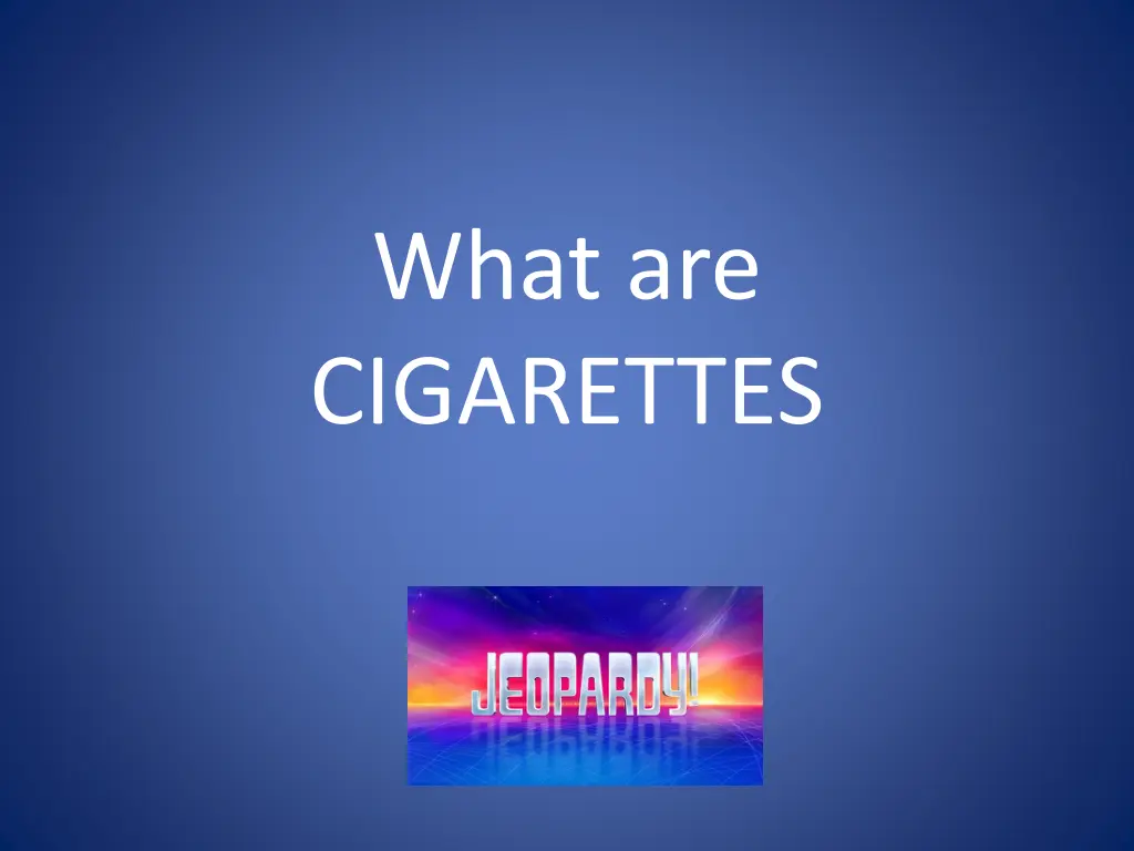 what are cigarettes