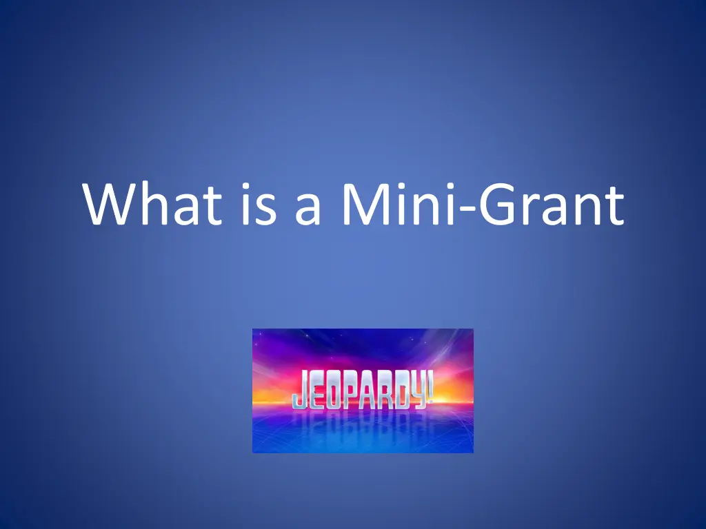 what is a mini grant