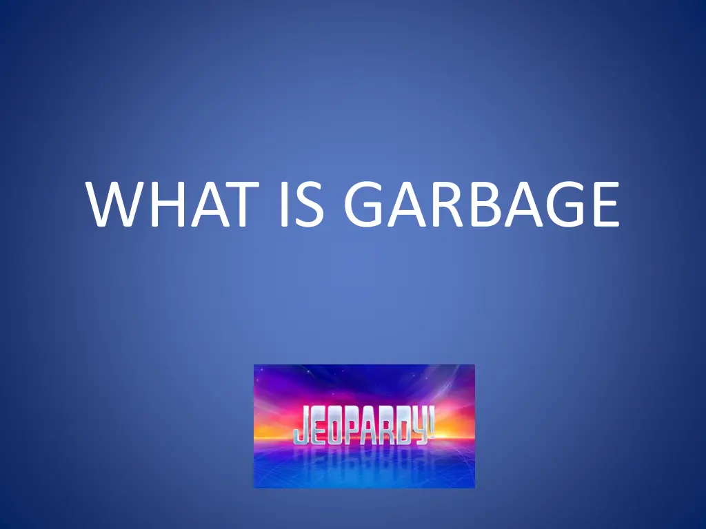 what is garbage