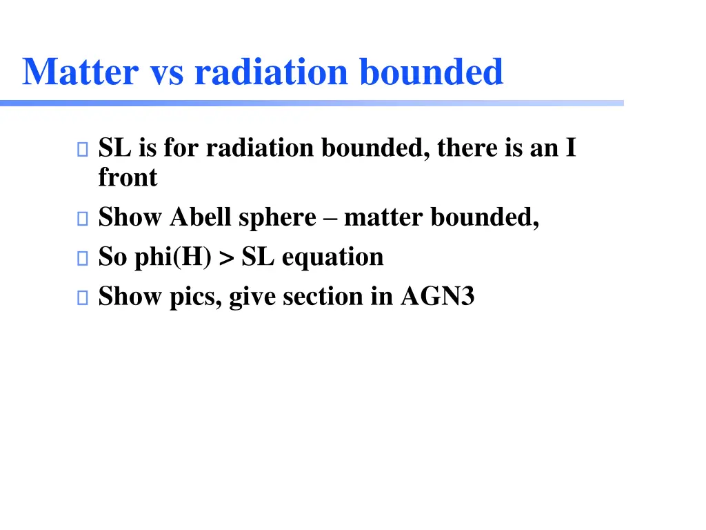 matter vs radiation bounded