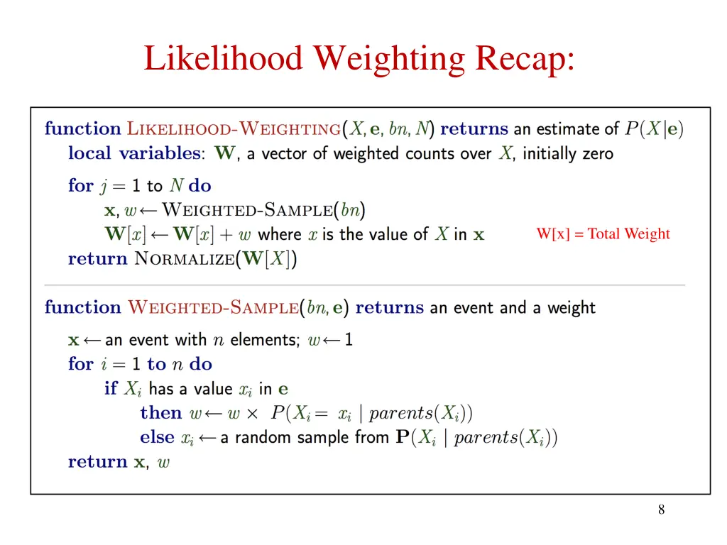 likelihood weighting recap 1