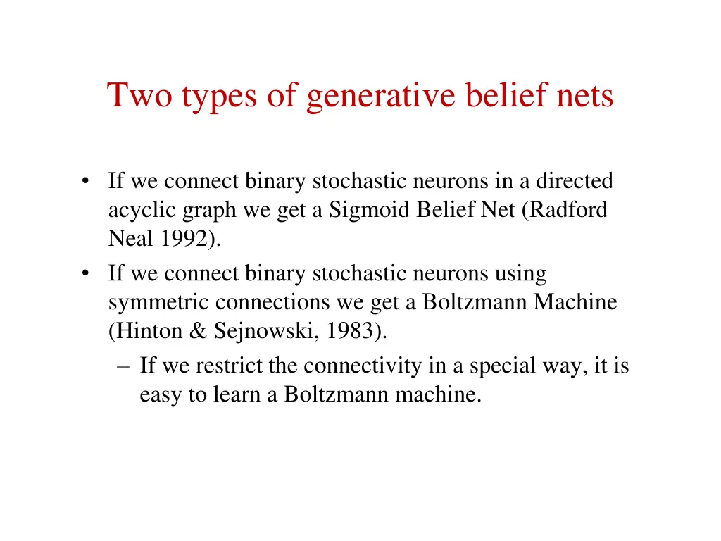 two types of generative belief nets