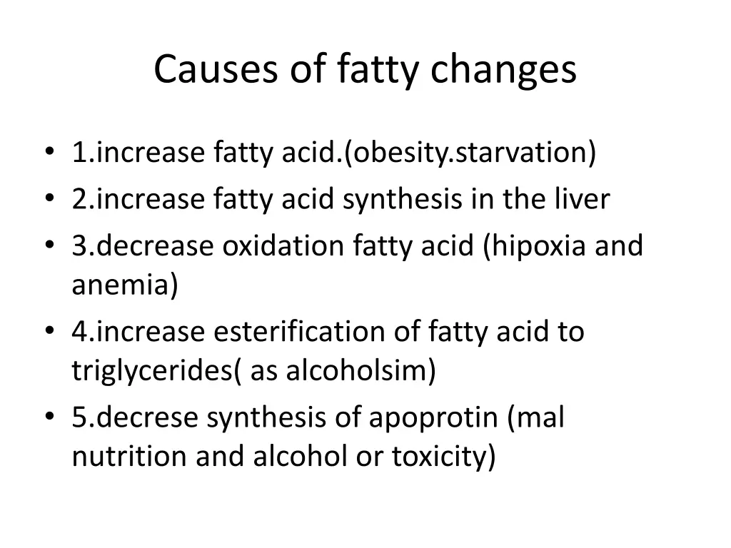 causes of fatty changes