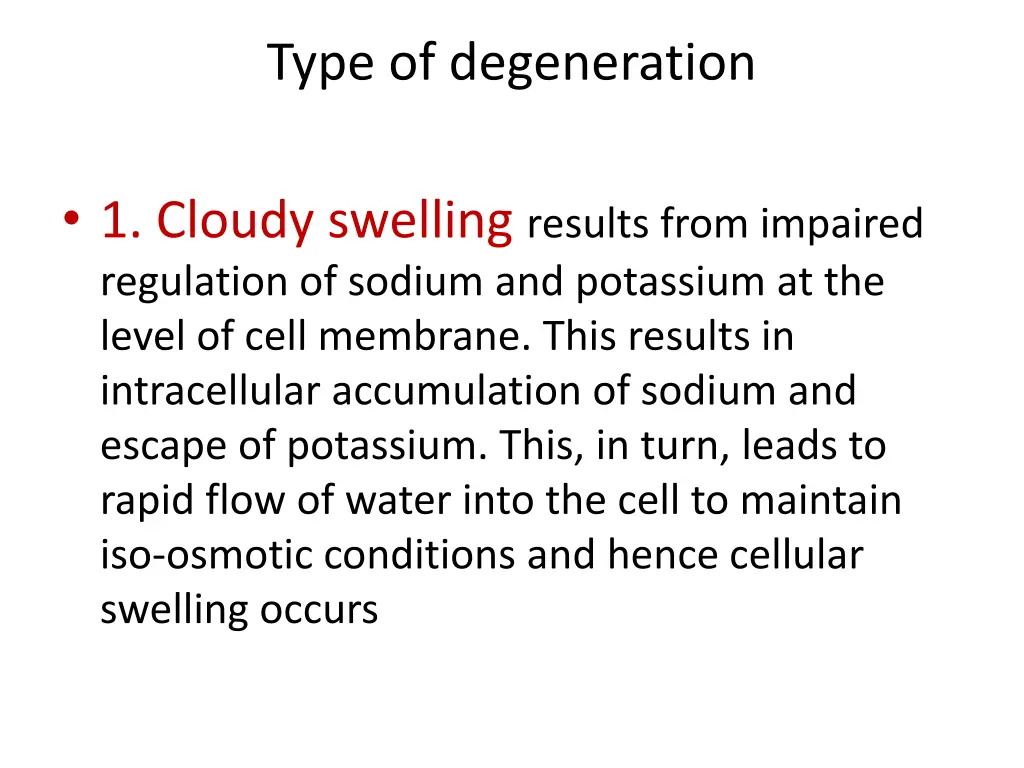 type of degeneration 1