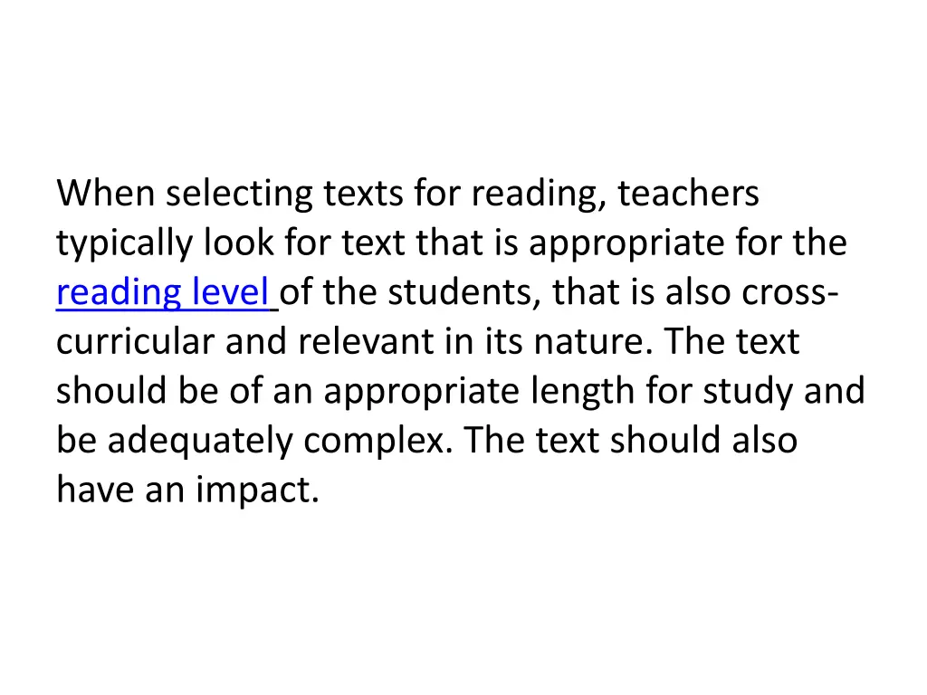 when selecting texts for reading teachers