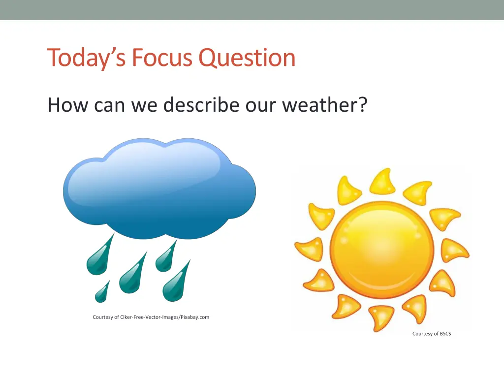 today s focus question