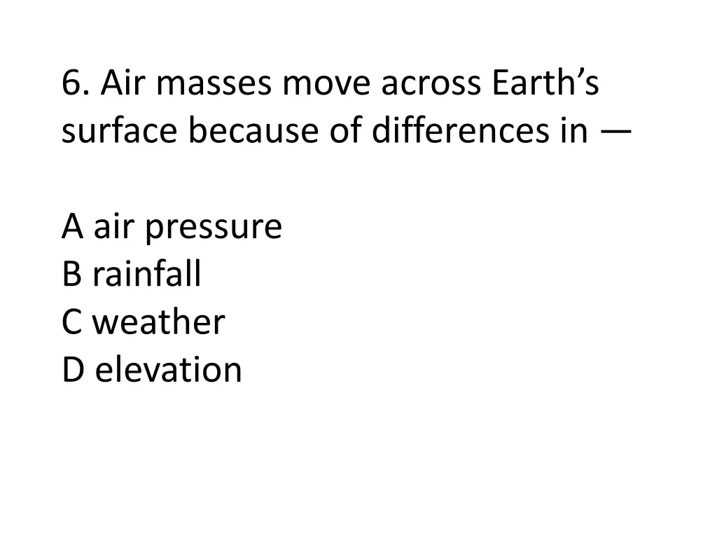 6 air masses move across earth s surface because