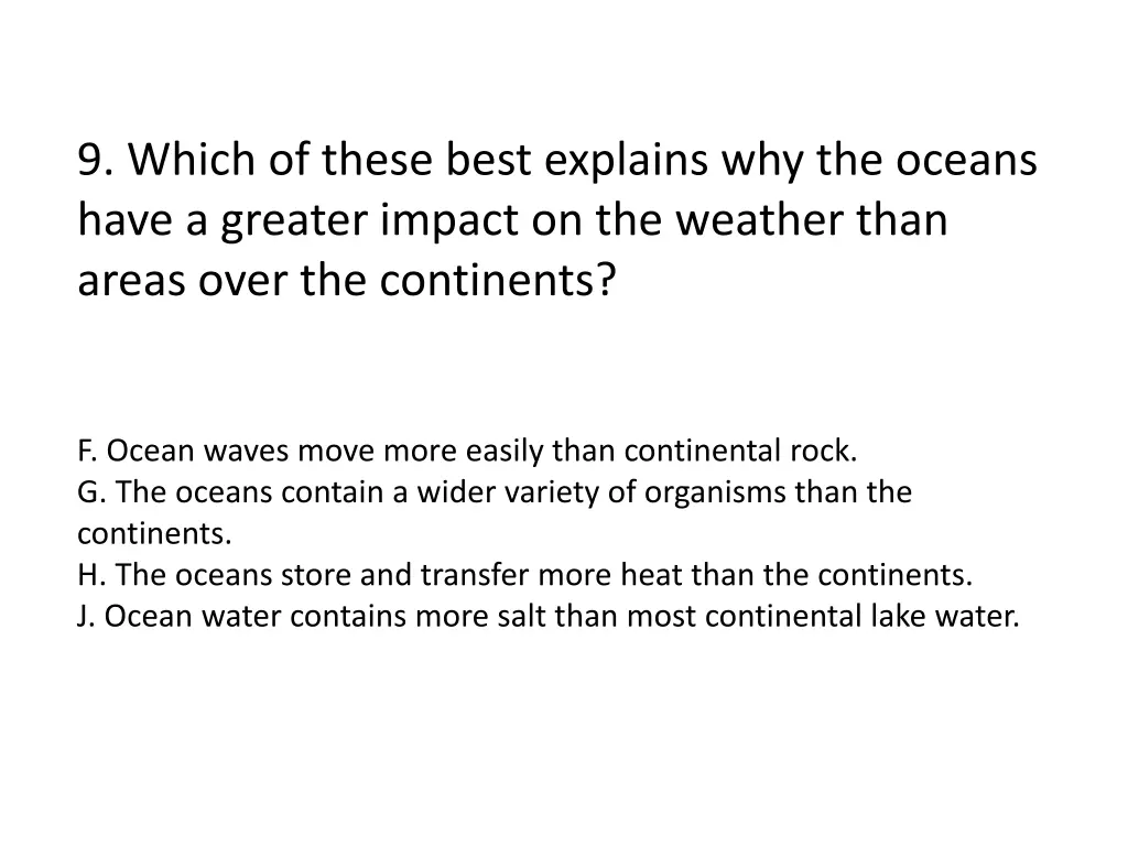 9 which of these best explains why the oceans