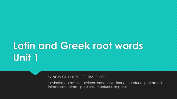 latin and greek root words unit 1