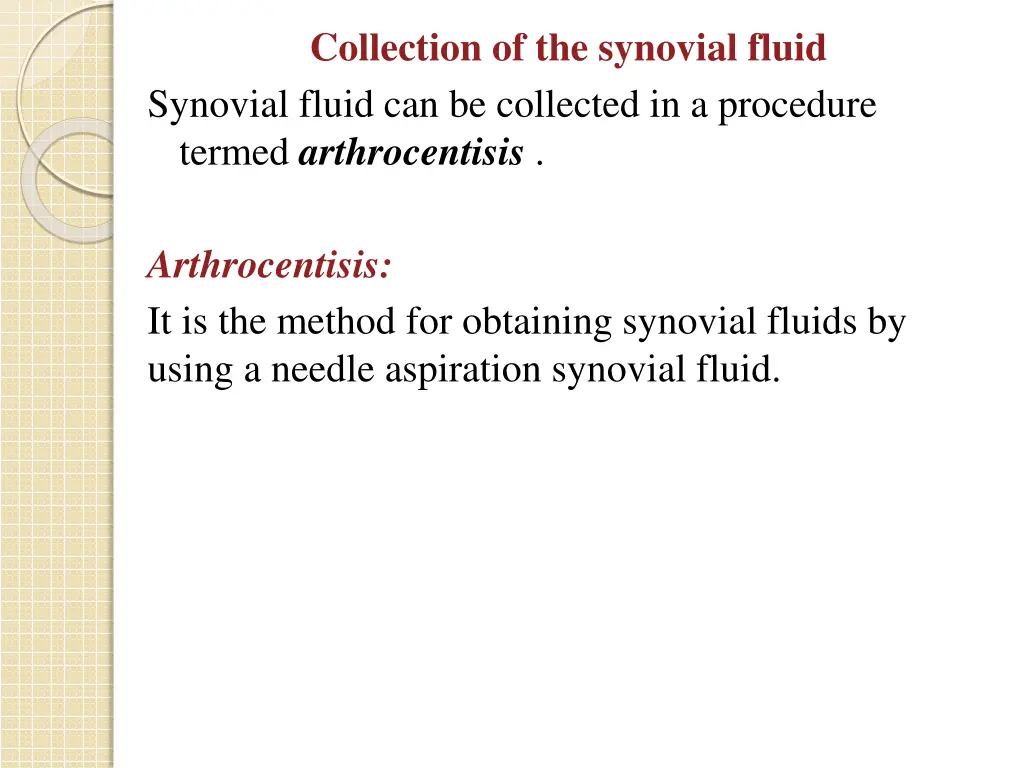 collection of the synovial fluid synovial fluid