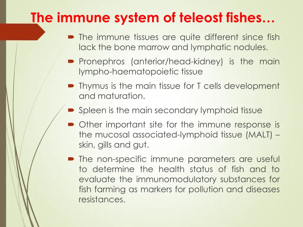 the immune system of teleost fishes 1