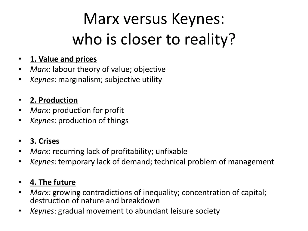 marx versus keynes who is closer to reality