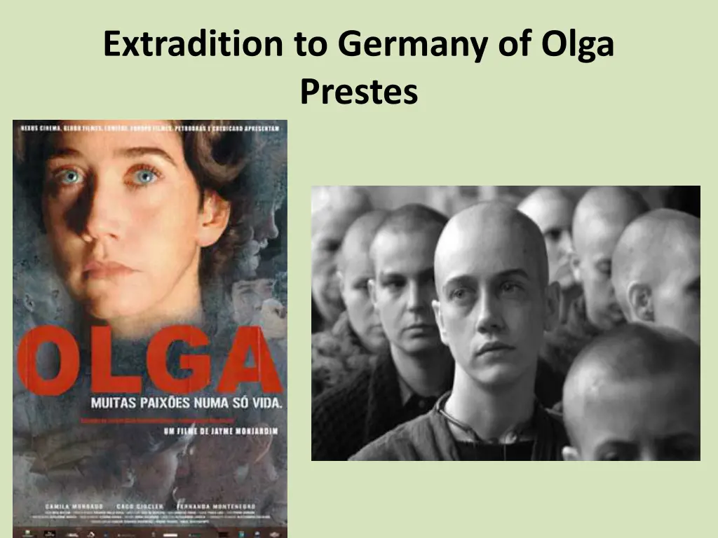 extradition to germany of olga prestes