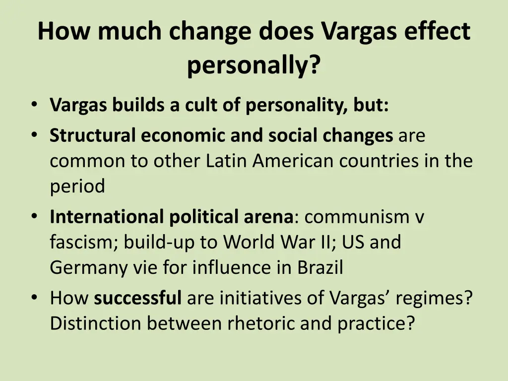 how much change does vargas effect personally