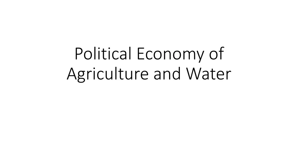 political economy of agriculture and water