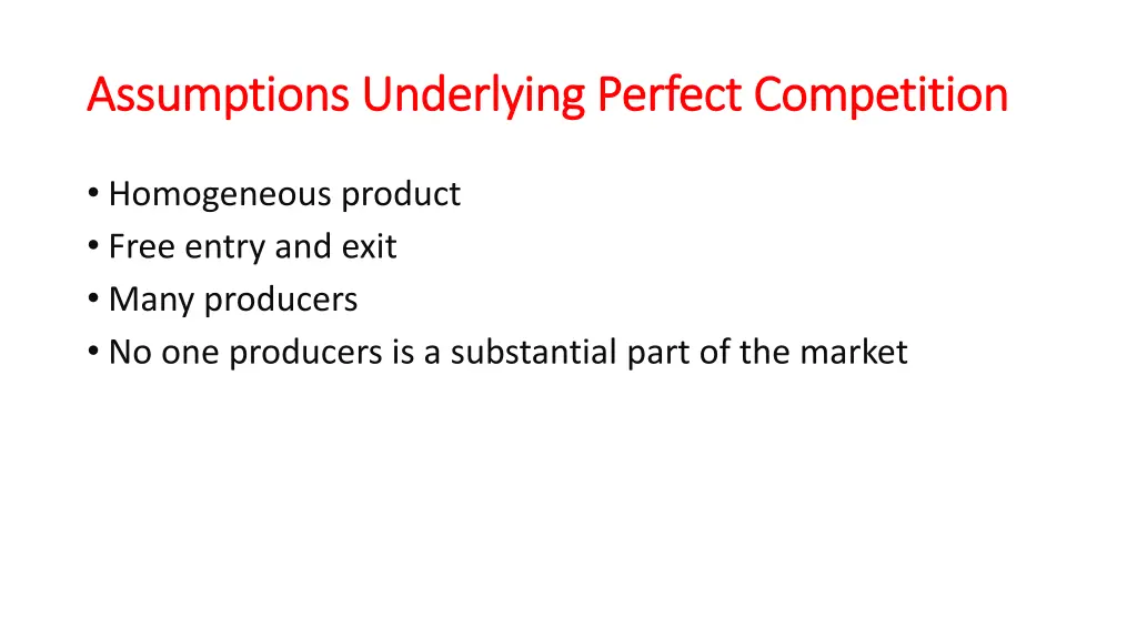 assumptions underlying perfect competition