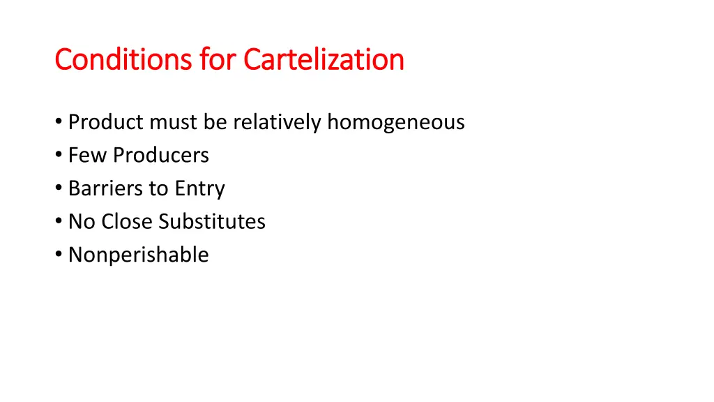 conditions for cartelization conditions