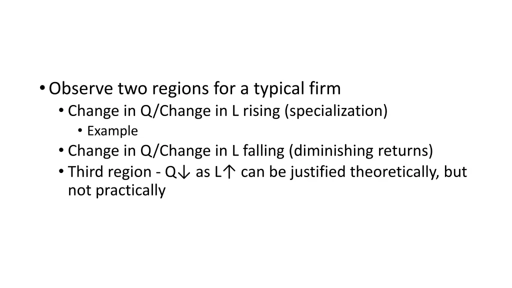 observe two regions for a typical firm change