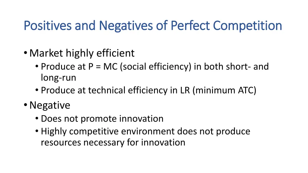 positives and negatives of perfect competition