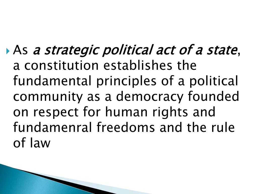 as a strategic political act of a state