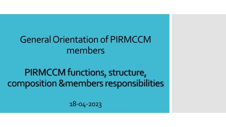 general orientation of pirmccm members