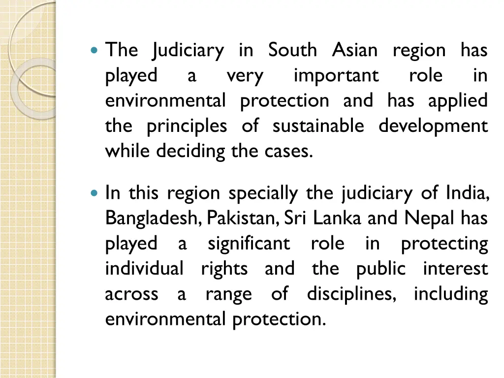 the judiciary in south asian region has played