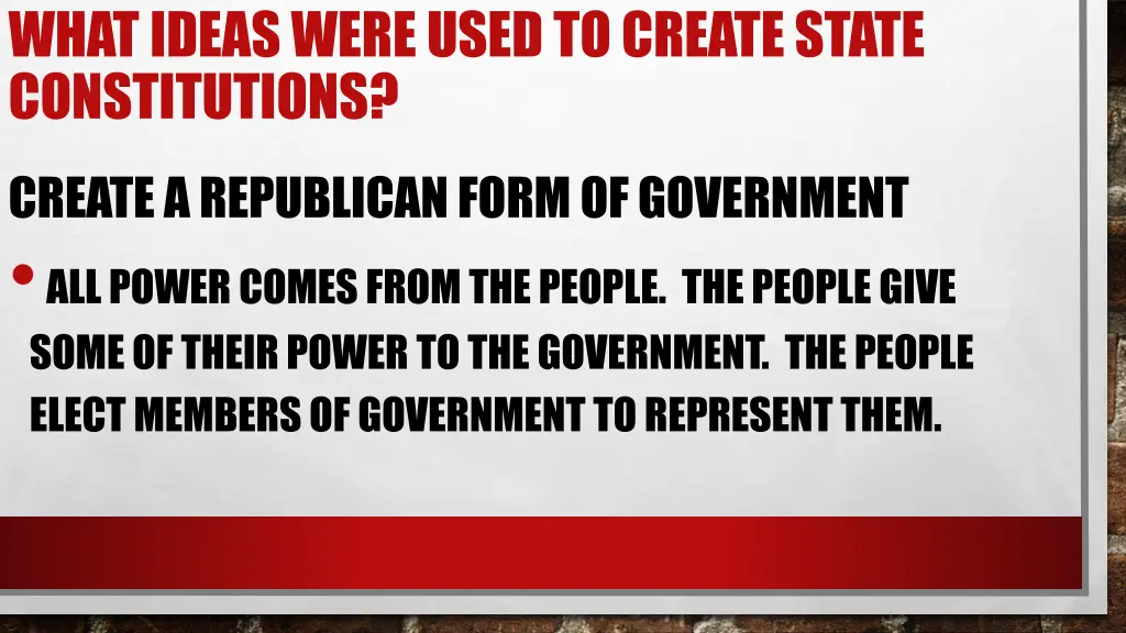 what ideas were used to create state constitutions 1