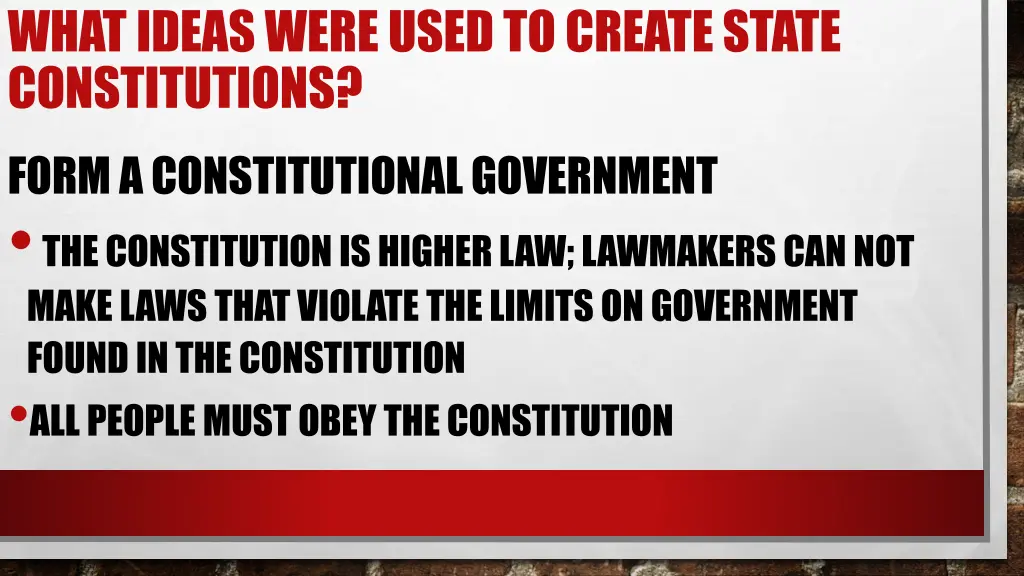 what ideas were used to create state constitutions 3